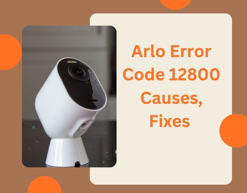 Arlo Error Code 12800